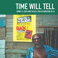 Henry & Louis Meet Blue & Red - Time Will Tell