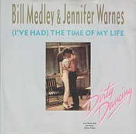 Bill Medley - (I've Had) The Time Of My Life / Love Is Strange