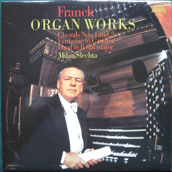 César Franck - Organ Works (Chorals Nos. 1 And 2 / Fantaisie In C Major ...