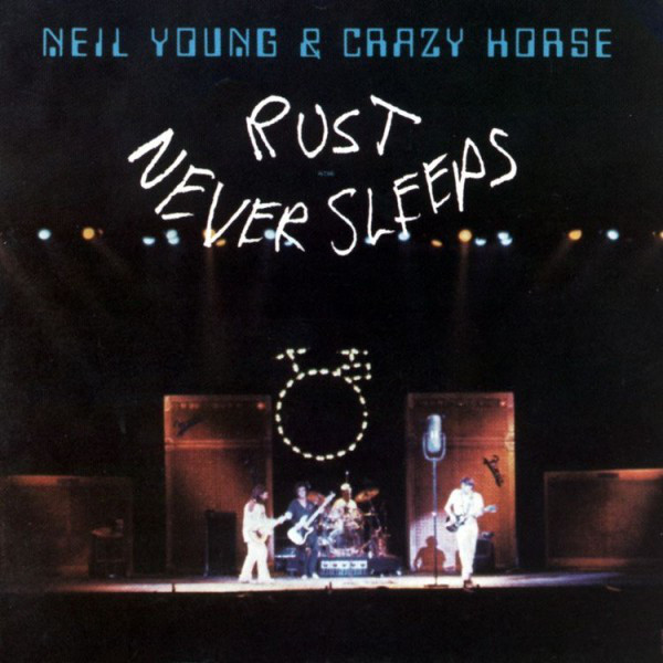 Neil Young & Crazy Horse - Rust Never Sleeps - gramodeska LP