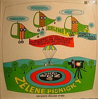Václav Hybš Orchestra - Zelené Pisničky