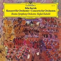 Rafael Kubelik& Boston Symphony Orchestra - Bela Bartok: Concerto For Orchestra