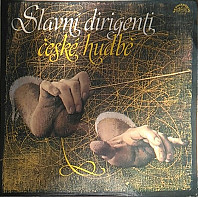 Various Artists - Slavní dirigenti české hudbě