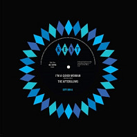 Afterglows - 7-I'm a Good Woman / Open the Door To Love