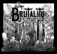 Brutality - Ruins of Humans