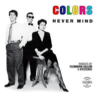 Colors - Never Mind