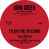 John Greek - I'm Hot For Your Body