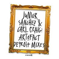 Junior Sanchez& Carl Craig - Art-O-Fact - Detroit Mixes