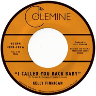 Kelly Finnigan - I Called You Back Baby