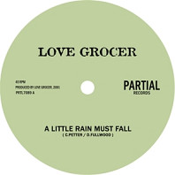 Love Grocer - 7-A Little Rain Must Fall