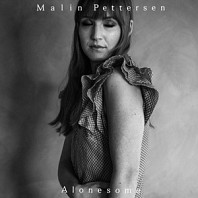 Malin Pettersen - Alonesome