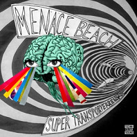 Menace Beach - Super Transportarium Ep