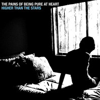 Pains of Being Pure At Heart - Higher Than the Stars