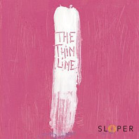 Sloper (3) - The Thin Line