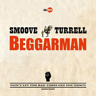 Smoove + Turrell - Beggarman