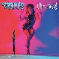 The Cramps - Ultra Twist