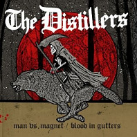 The Distillers - 7-Man Vs. Magnet / Blood In Gutters