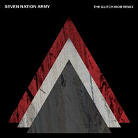 Seven Nation Army X the Glitch Mob