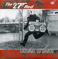 Twentyseven Red - License To Dance