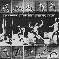 Tyler Pope - Pay Attention To the Bass