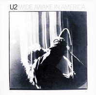 U2 - Wide Awake In America