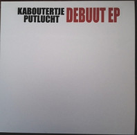 Kaboutertje Putlucht - Debuut Ep