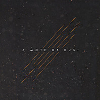 A Mote of Dust - A Mote of Dust