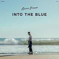 Aaron Frazer - Into the Blue