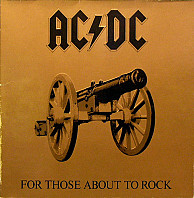 AC/DC - For Those About To Rock (We Salute You)