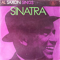 Al Saxon - Al Saxon Sings Sinatra