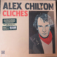 Alex Chilton - Cliches