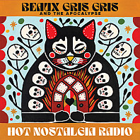 Beaux Gris Gris & the Apocalypse - Hot Nostalgia Radio