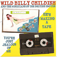 Billy Childish - He's Making a Tape/ You're Just