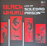 Black Uhuru - Live At Soledad Prison 1982