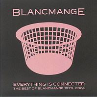 Blancmange - Everything is Connected - Best of