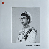 Bleachers - Gone Now