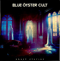 Blue Öyster Cult - Ghost Stories