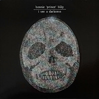 Bonnie Prince Billy - I See a Darkness