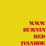 Burnin Red Ivanhoe - W.W.W.