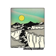 Steady Weather - Steady Weather
