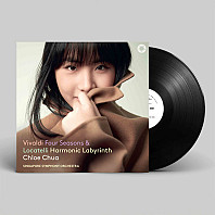 Chloe Chua - Vivaldi: Four Seasons & Locatelli: Harmonic Labyrinth