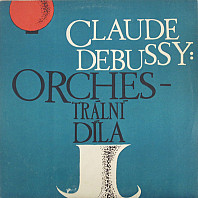 Claude Debussy - Orchestrální díla
