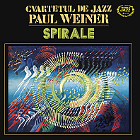 Cvartetul De Jazz Paul Weiner - Spirale