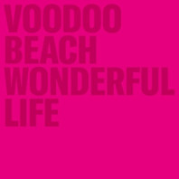 Voooo Beach - Wonderful Life