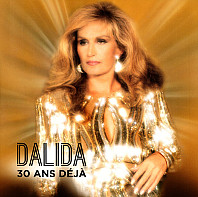 Dalida - 30 Ans Deja