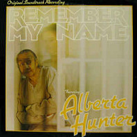 Alberta Hunter - Remember My Name (Original Soundtrack Recording)