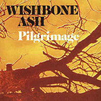 Wishbone Ash - Pilgrimage