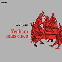 José Afonso - Venham Mais Cinco