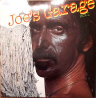 Frank Zappa - Joe's Garage Act I