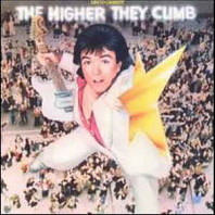 The Higher They Climb - The Harder They Fall